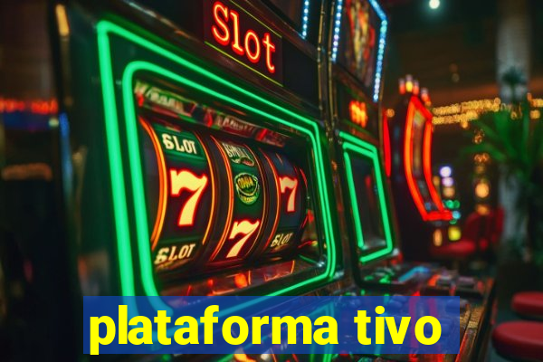 plataforma tivo